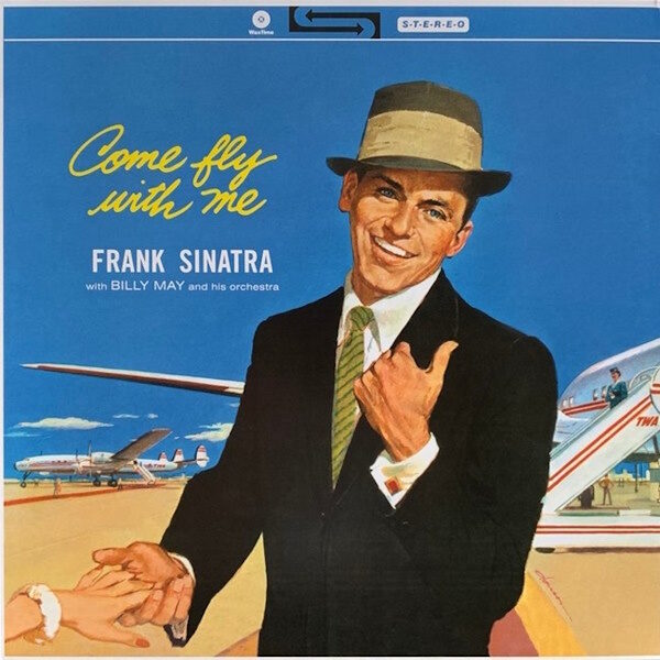 Вінілова платівка Frank Sinatra, Billy May And His Orchestra – Come Fly With Me