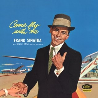 Вінілова платівка Frank Sinatra, Billy May And His Orchestra – Come Fly With Me