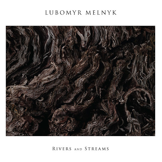 Вінілова платівка Lubomyr Melnyk – Rivers And Streams