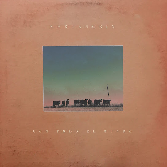 Вінілова платівка Khruangbin – Con Todo El Mundo